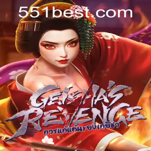 GeishasRevenge: An Immersive Gaming Experience at 551bet.COM