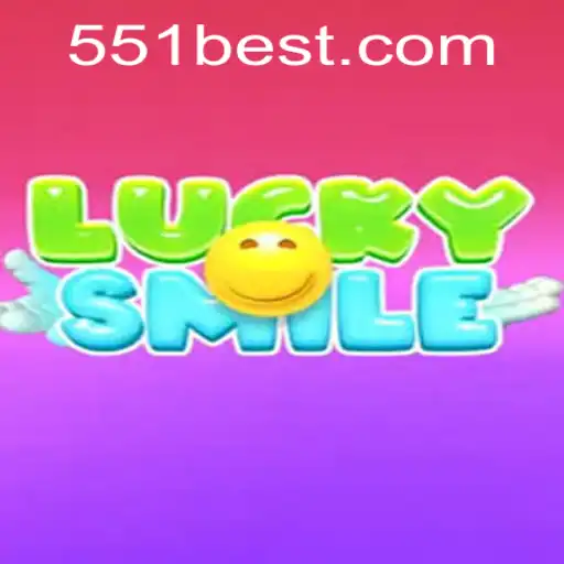 LuckySmile Game: A Thrilling Adventure with 551bet.COM