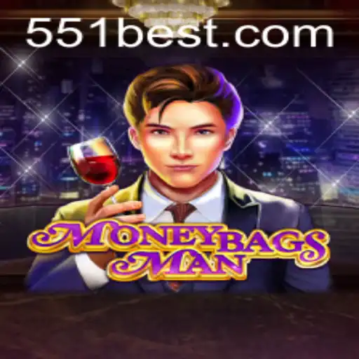 Discover MoneybagsMan: The Exciting World of 551bet.COM
