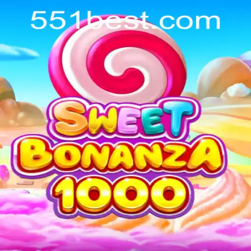 Exploring the SweetBonanza1000 Casino Game with 551bet.COM